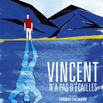Vincent n'a pas d'écailles-Affiche
