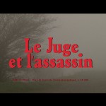 Le Juge et l'assassin - Bertrand Tavernier
