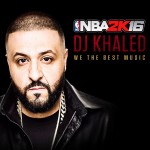 NBA 2K16 - DJ Khaled