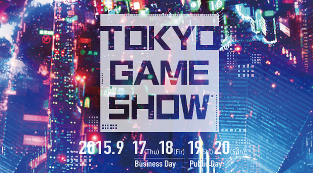 TGS (Tokyo Game Show) 2015