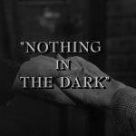 The Twilight Zone - S3 : Rien à craindre