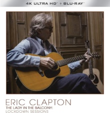 Eric Clapton - The Lady in the Balcony : Lockdown Sessions – Packshot Blu-ray 4K Ultra HD