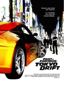 Fast & Furious : Tokyo Drift (2006) de Justin Lin - Affiche