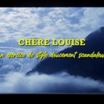 Chère Louise - Capture bonus Blu-ray
