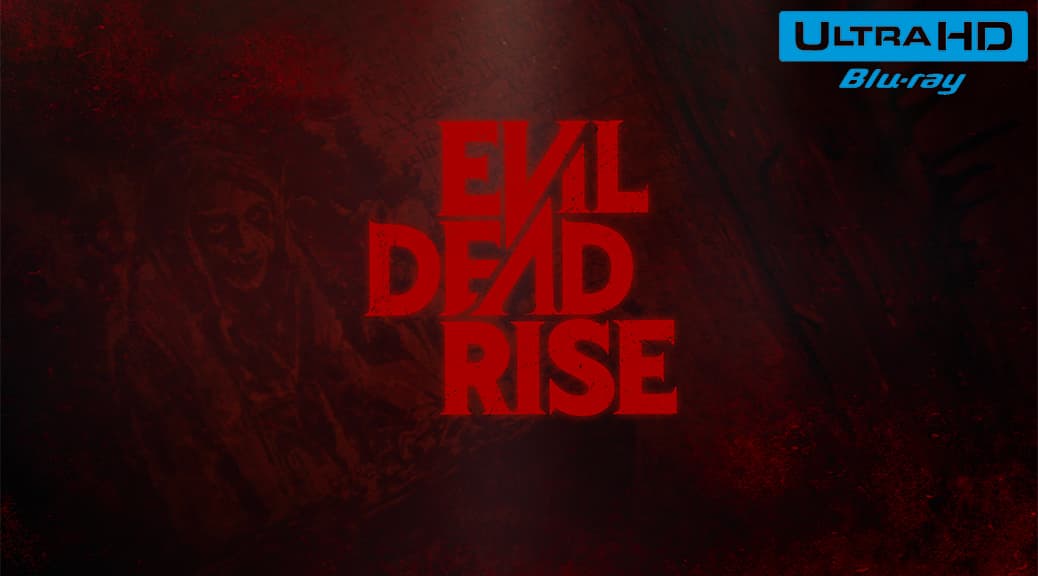Evil Dead Rise (2023) de Lee Cronin - Blu-ray 4K Ultra HD
